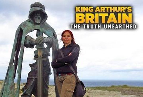 King Arthur's Britain: Truth Unearthed
