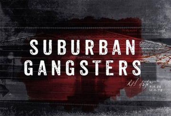 Suburban Gangsters