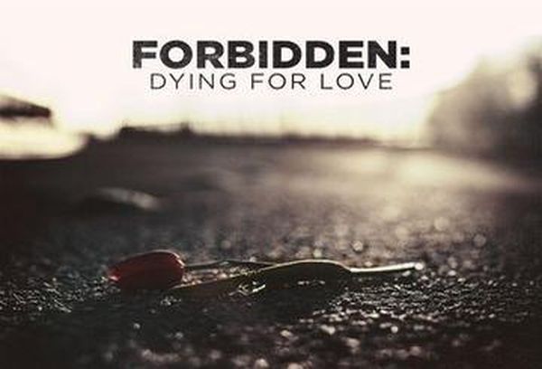 Forbidden: Dying For Love