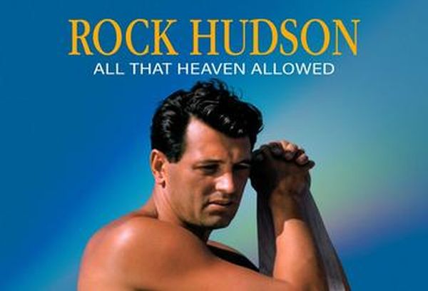 Rock Hudson: All The Heaven Allowed