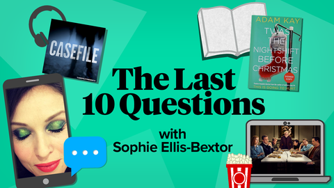 Sophie Ellis-Bextor, Last 10 Questions, podcast, book, selfie