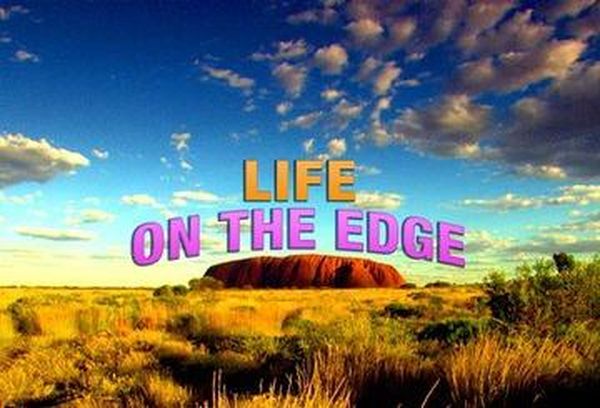 Life On The Edge