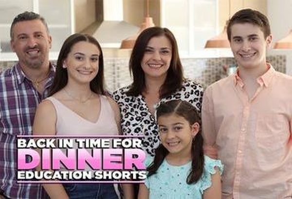 Back in Time For Dinner: Education Shorts