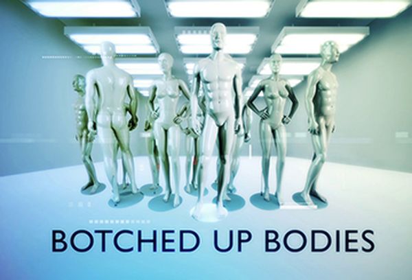 Botched Up Bodies