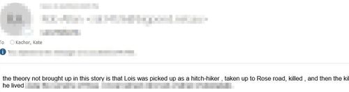 A redacted email from a reader who claims a man who allegedly ended up living at the Nimbin Caravan Park was responsible for Lois' murder.