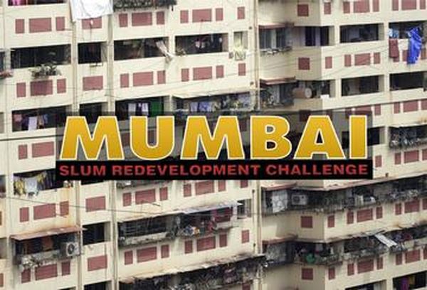 Mumbai - Slum Redevelopment Challenge