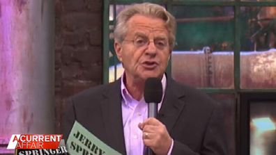 Jerry Springer on his self-titled show.