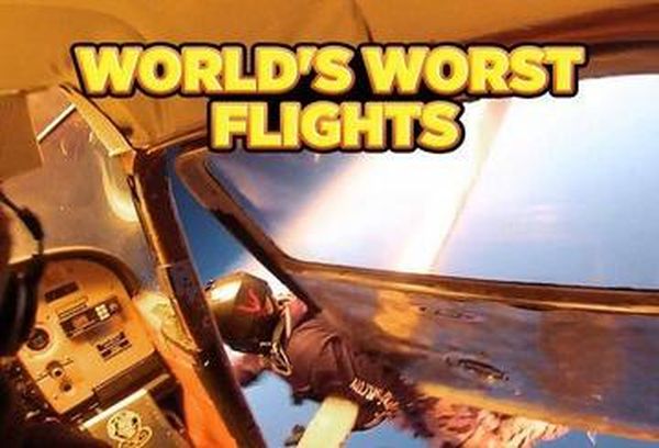 World's Worst Flights