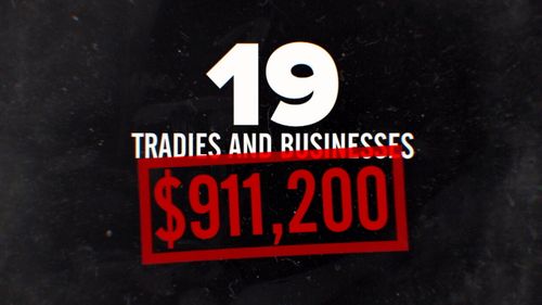 Tradies and businesses claim they are owed more than $900,000.