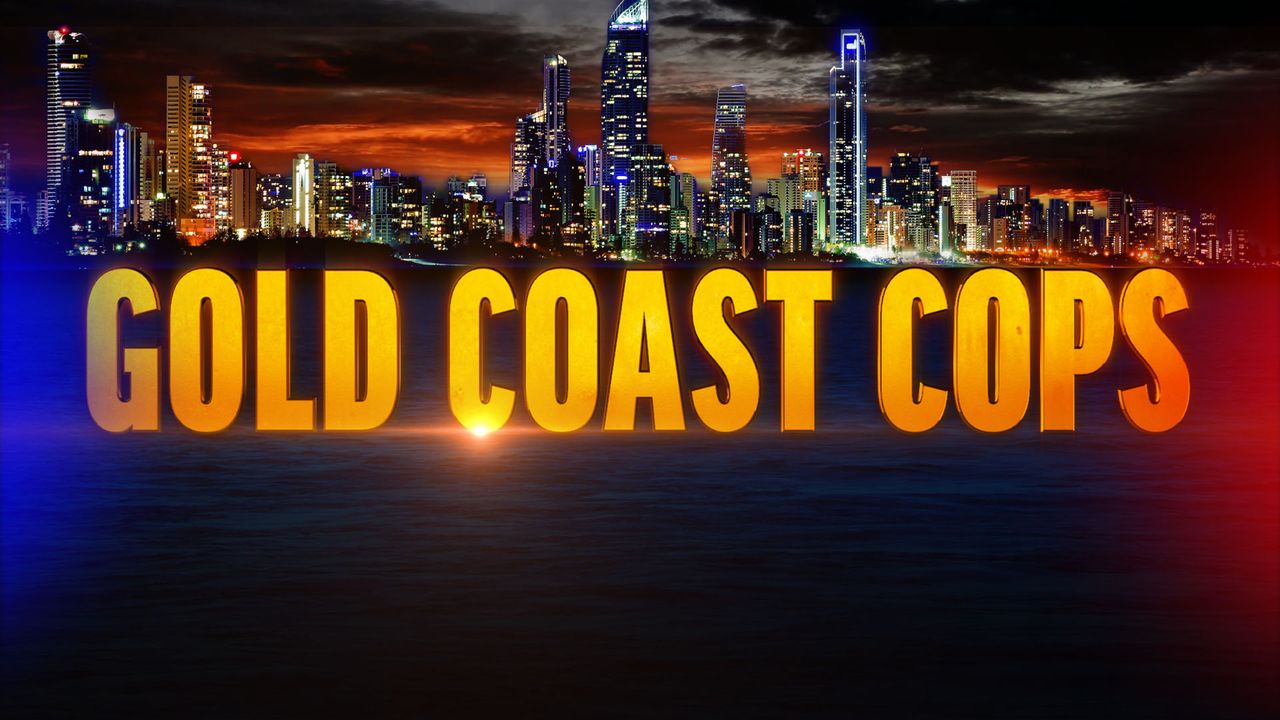 Watch Gold Coast Cops Season 2 Catch Up Tv
