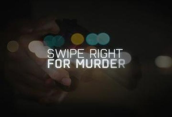 Swipe Right for Murder