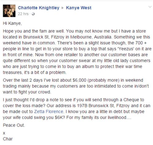 Shop owner Charlotte Knightley has asked Kanye West to reimburse her for lost trade. (Facebook)