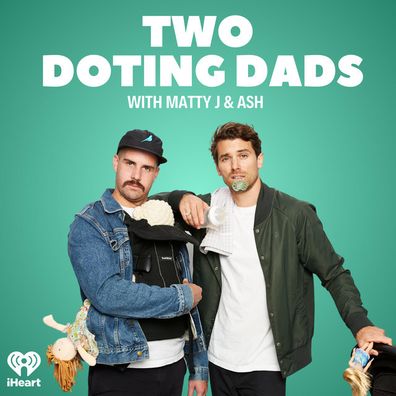 Two Doting Dads Matty J and Ash Wicks