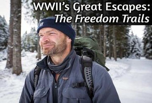 WWII's Great Escapes: The Freedom Trails