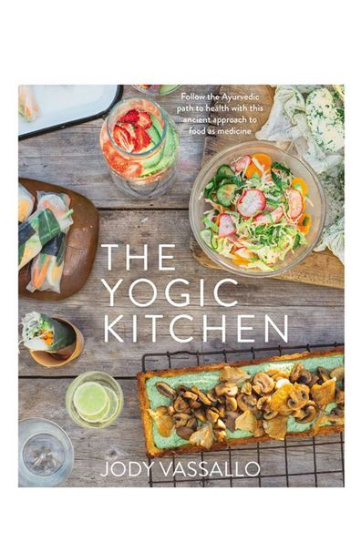 The Yogic Kitchen by Jody Vassallo