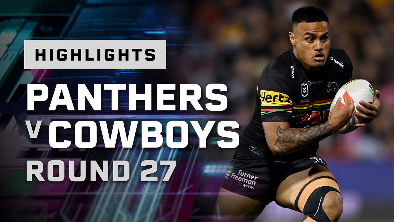 RD 27: Penrith Panthers v North Queensland Cowboys