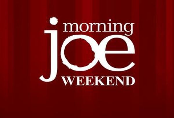 Morning Joe: Weekend