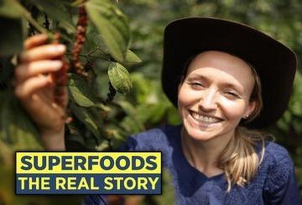 Superfoods: The Real Story
