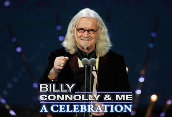 Billy Connolly & Me: A Celebration