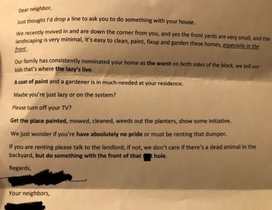 The letter has been sent by a neighbour who is new to the street.