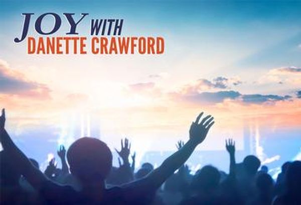 Joy with Danette Crawford