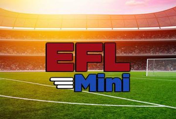 EFL Mini Match