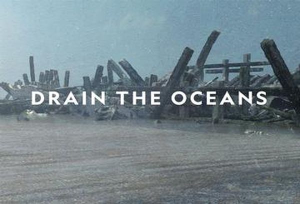 Drain the Oceans