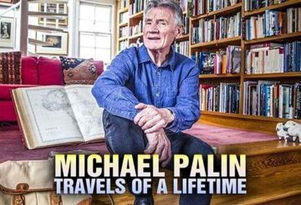 Michael Palin: Travels of a Lifetime