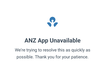 ANZ is currently experiencing an outage. 