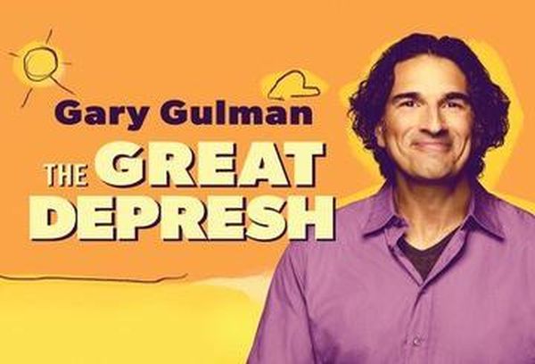 Gary Gulman: The Great Depresh