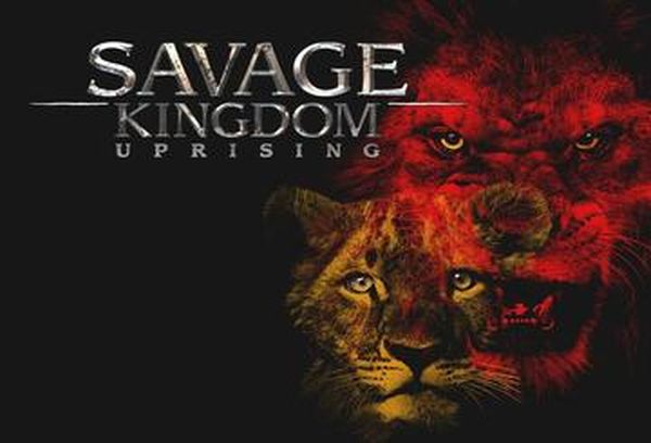 Savage Kingdom: Uprising