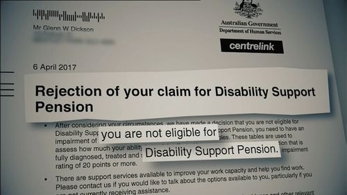 Centrelink denied Mr Dickson's application for a disability pension.
