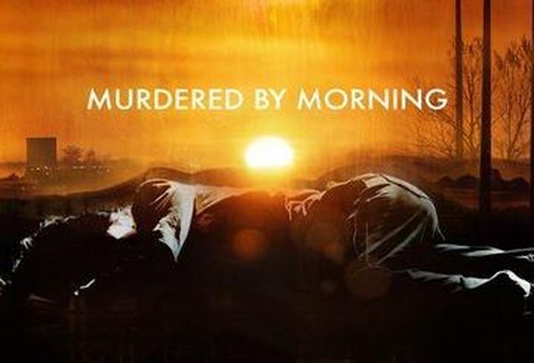 Murdered By Morning