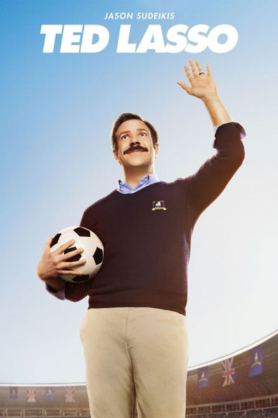 Ted Lasso starring Jason Sudeikis