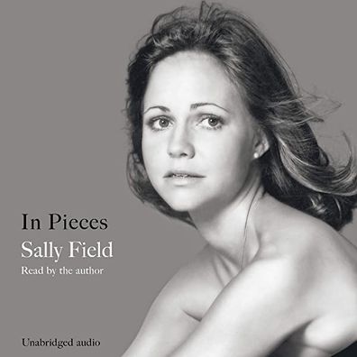 In Pieces by Sally Field