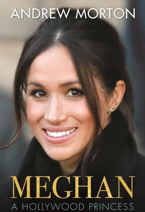 The book, titled Meghan: A Hollywood Princess, claims to tell a different story to the one we’ve heard. (Grand Central Publishing)