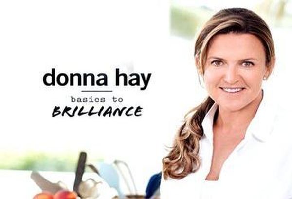Donna Hay: Basics To Brilliance